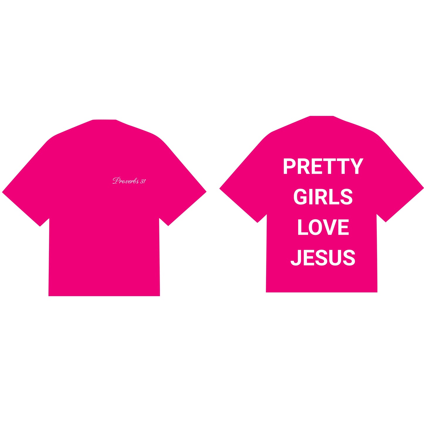 Pretty Girls Love Jesus