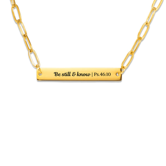 Be still & know Necklace